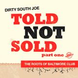 mad decent worldwide radio #31 - Dirty South Joe 'TOLD NOT SOLD'