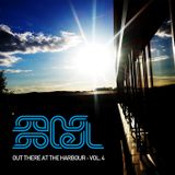 Out There At The Harbour - Vol. 4