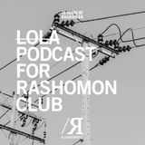 LOLA podcast for Ten Years of Rashomon Club