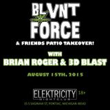 3D BLAST 爆風 LIVE AT ELEKTRICITY - Blvnt Force and Friends Patio Takeover