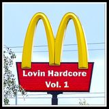 Lovin Hardcore Vol. 1