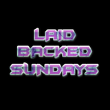 Laid Backed Sundays Episode 051