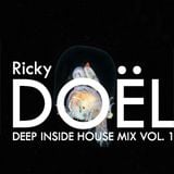 Ricky Doël - Deep Inside House mix Vol. 1