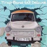 TRAP - BAND 601 DELUXE