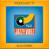 Jazzy Vibez Podcast 11 / Jazz Reggae Session