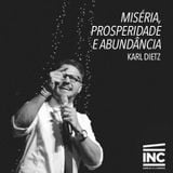 Miseria, Prosperidade e Abundancia / Karl Dietz - 01/03/2015