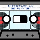 Ear4Hear MixedTape #5: "Rap 101"