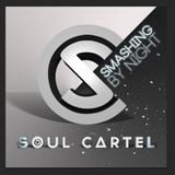 Soul Cartel - Smashing by Night #1 - April -
