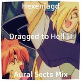 Hexenjagd - Dragged to Hell 11: Aural Sects Mix