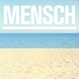 Mi Summer ||| exclusive Mixtape for "Mensch Magazin"