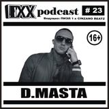 ОХХ подкаст №23 + интервью с D.Masta