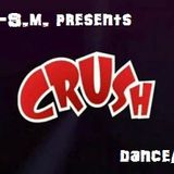 Tech-S.M. - Crush (Dance/DJ Set)