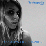 Technopedia Podcast 009 - Dinamite Dj
