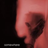 Somewhere 30 Minutes of You : an introspective into electronica and beyond (Aug '12)