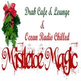 Drab Cafe & Lounge ~ Ocean Radio Chilled ~ Mistletoe Magic Mix