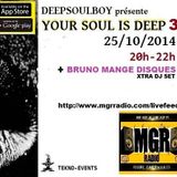 Bruno Mange Disque DJ Set @ Your Soul Is Deep 3 on MGR Radio 25-10-2014