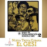 Canto y Raiz #71 - El Grupo de Experimentacion Sonora del ICAIC