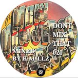 D.M.T Vol 20 Mixed by DJ K MILLZ