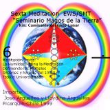 Meditación 6 EWS/SMT
