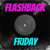 Flashback Fridays by OG SERG