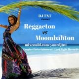 DJ TNT - Reggaeton Vs. Moombahton (2015)