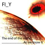 FLY aka Harvi - The end of the world as we know it