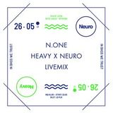 N.ONE - Heavy x Neuro 26.05.2012 - Live mix!