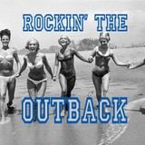 Rockin' The Outback...
