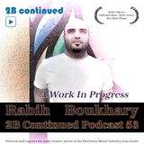 Rabih Boukhary - 2B Continued Podcast 53 (Original materials mix)