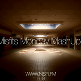 Misfits Monday MashUp - 12th of May 2014 - www.nsr.fm