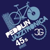 Peddlin' 45s Mix no. 1 (All Vinyl 45s Jazztronica! Mix)