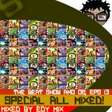 Edy Mix - The Beat Show Ano 02, Eps 13 (Special All Mixed)