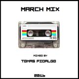 MARCH MIX (Mixed by TOMAS FIDALGO)