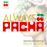 RICH MORE: ALWAYS PACHA vol.41