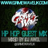 Grime Wave UK presents @DJAwol88 #HipHop Guest Mix - @GrimeWaveUK