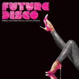 FUTURE DISCO - Mixed and selected by Johnny Ambra