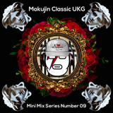 Mokujin Classic UK Garage Mini Mix Number 09