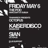 Kaiserdisco (Patrick) - 06.05.2011 POD Dublin (UK)