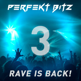 RAVE IS BACK #3
