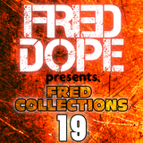 Fred Collections vol. 19 (Mixed by Fred Dope)