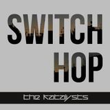 THE KATALYSTS - SWITCH'HOP
