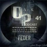 Feder @ Dark Underground Podcast 041