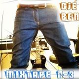 Dje Ben Tape #3