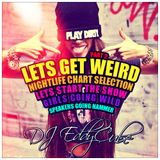 LETS GET WEIRD PART 2 (DJ EddyCube Mix)