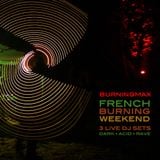 Burningmax Live @ French Burning Weekend 2013 :: Dark / Acid / Rave