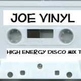 Joe Vinyl 80's High Energy Disco Throwback Mix