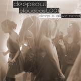 deepsoul cloudcast 001 // in deep we trust