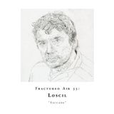 Fractured Air 33: Saccade (A Mixtape by Loscil)