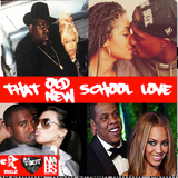 THAT OLD NEW SCHOOL LOVE