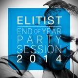 Elitist @ End Of Year PARTY Session 2014